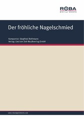 Der fröhliche Nagelschmied