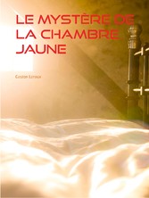 Le Mystère de la Chambre Jaune