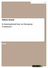 Is International Law an European Construct?