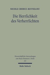 Die Herrlichkeit des Verherrlichten