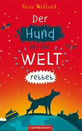 Der Hund, der die Welt rettet