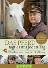 Das Pferd sagt es uns jeden Tag