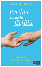 Predigt braucht Gefühl