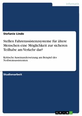 Stellen Fahrerassistenzsysteme für ältere Menschen  eine Möglichkeit zur sicheren Teilhabe am Verkehr dar?