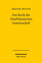 Das Recht der Ostafrikanischen Gemeinschaft