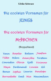 Die coolsten Vornamen für Jungs / Die coolsten Vornamen für Mädchen: Doppelband