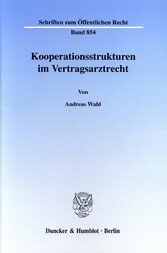 Kooperationsstrukturen im Vertragsarztrecht.