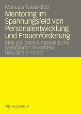 Mentoring im Spannungsfeld von Personalentwicklung und Frauenförderung