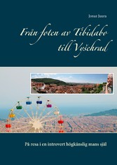 Från foten av Tibidabo till Vysehrad