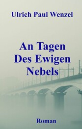 An Tagen Des Ewigen Nebels