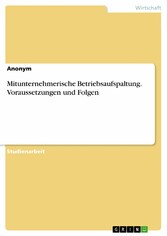 Mitunternehmerische Betriebsaufspaltung. Voraussetzungen und Folgen