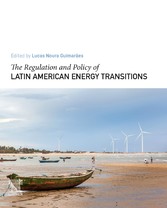 The Regulation and Policy of Latin American Energy Transitions