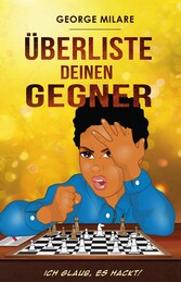 Überliste deinen Gegner