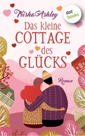 Das kleine Cottage des Glücks