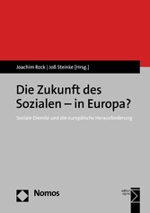 Die Zukunft des Sozialen - in Europa?