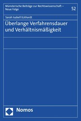 Überlange Verfahrensdauer und Verhältnismäßigkeit