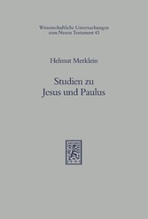 Studien zu Jesus und Paulus I