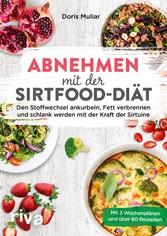 Abnehmen mit der Sirtfood-Diät