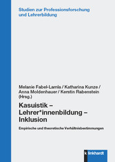 Kasuistik – Lehrer*innenbildung – Inklusion