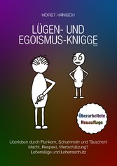 Lügen- und Egoismus-Knigge 2100