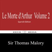 Le Morte d'Arthur Volume 2