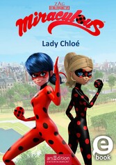 Miraculous - Lady Chloé (Miraculous 8)