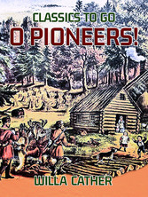 O Pioneers!