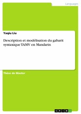 Description et modélisation du gabarit syntaxique TAMV en Mandarin