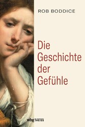 Die Geschichte der Gefühle