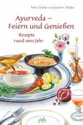 Ayurveda - Feiern und Genießen