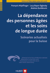 La dépendance des personnes âgées et les soins de longue durée