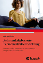 Achtsamkeitsbasierte Persönlichkeitsentwicklung