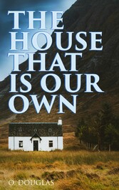 The House That is Our Own