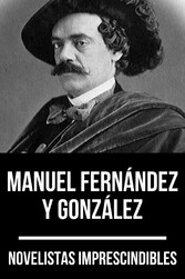 Novelistas Imprescindibles - Manuel Fernández y González