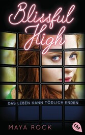 BLISSFUL HIGH - Das Leben kann tödlich enden