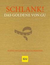 Schlank! Das Goldene von GU