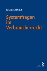 Systemfragen im Verbraucherrecht