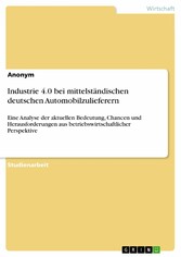 Industrie 4.0 bei mittelständischen deutschen Automobilzulieferern