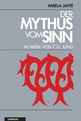 Der Mythus vom Sinn im Werk von C.G. Jung