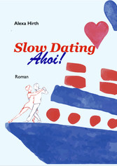 Slow Dating Ahoi!