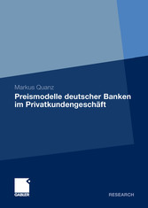 Preismodelle deutscher Banken im Privatkundengeschäft