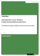 Interaktivität neuer Medien. Online-Kommunikationsformen