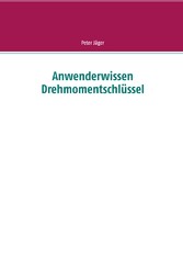 Anwenderwissen Drehmomentschlüssel