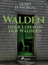 Walden oder Leben in den Wäldern