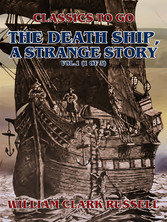 The Death Ship, A Strange Story, Vol.1 (of 3)