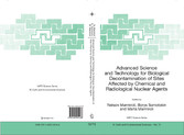 Advanced Science and Technology for Biological Decontamination of Sites Affected by Chemical and Radiological Nuclear Agents