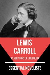 Essential Novelists - Lewis Carroll