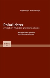 Polarlichter zwischen Wunder und Wirklichkeit