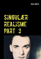 Singulær realisme part 3