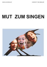 Mut zum Singen